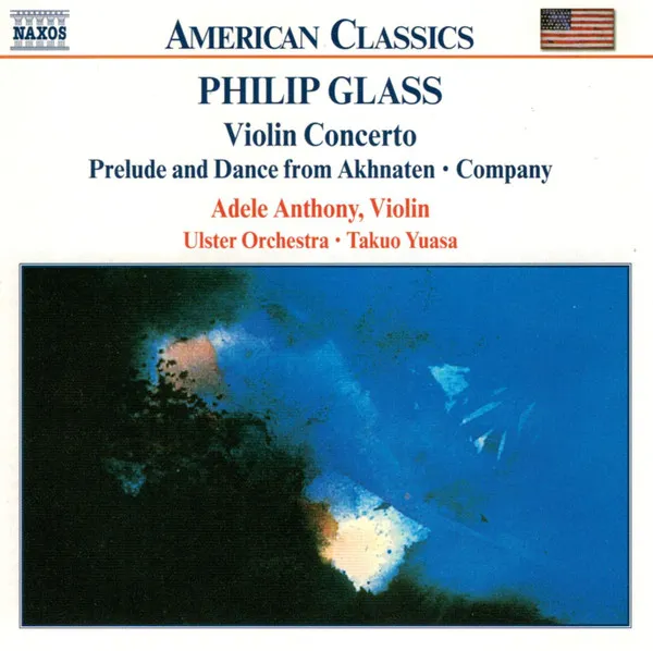 Violin Concerto • Prelude And Dance From Akhnaten • Company