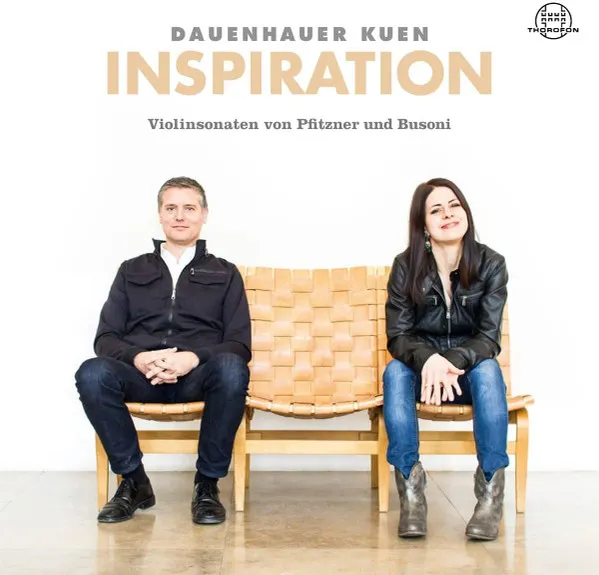 Inspiration - Violinsonaten Von Pfitzner Und Busoni