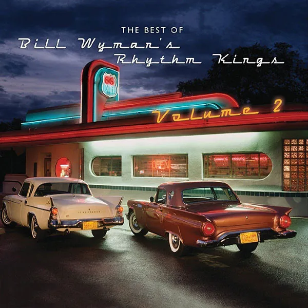 The Best Of Bill Wyman`s Rhythm Kings Vol. 2
