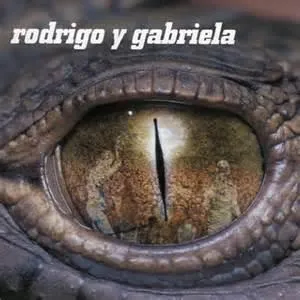 Rodrigo Y Gabriela (Deluxe Edition) (Remaster 2017)