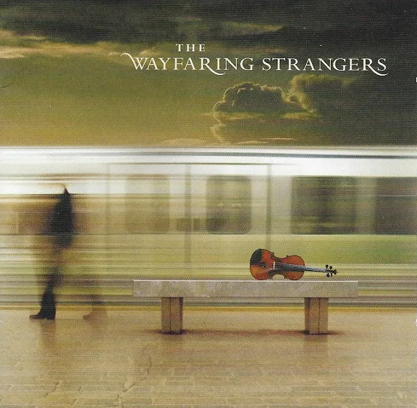 The Wayfaring Strangers