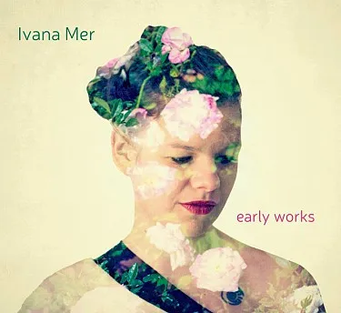 Early Works