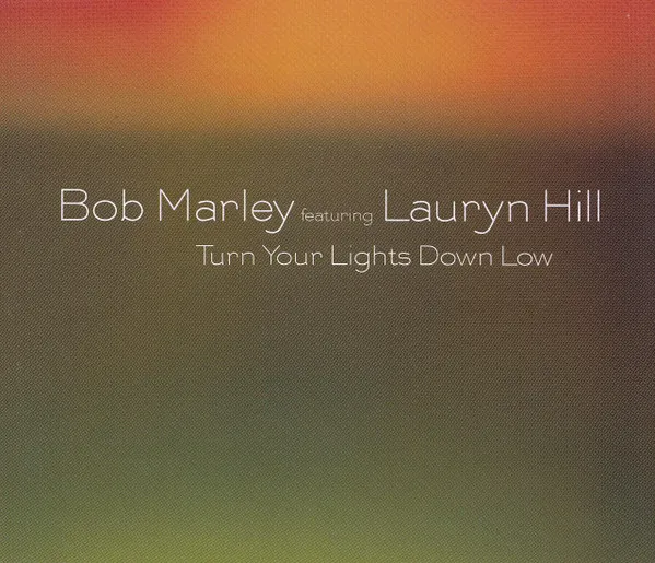Turn Your Lights Down Low