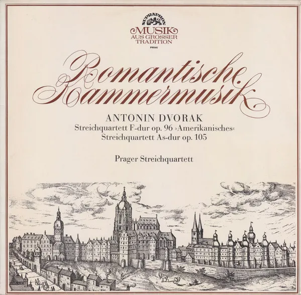 Romantische Kammermusik - Streichquartett F-Dur Op. 96 "Amerikanisches" / Streichquartett As-Dur Op.105