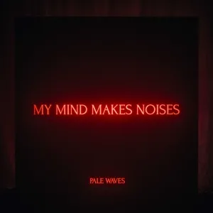 My Mind Makes Noises
