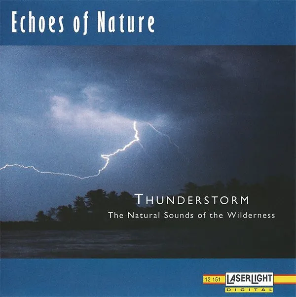 Thunderstorm (The Natural Sounds Of The Wilderness)