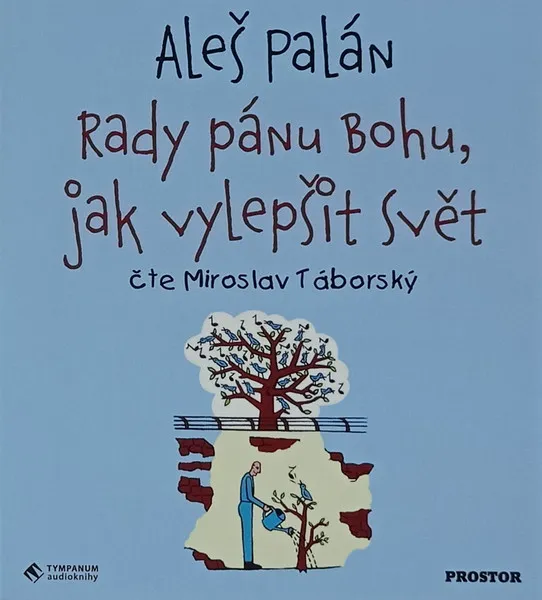 Palán: Rady pánu Bohu, jak vylepšit svět