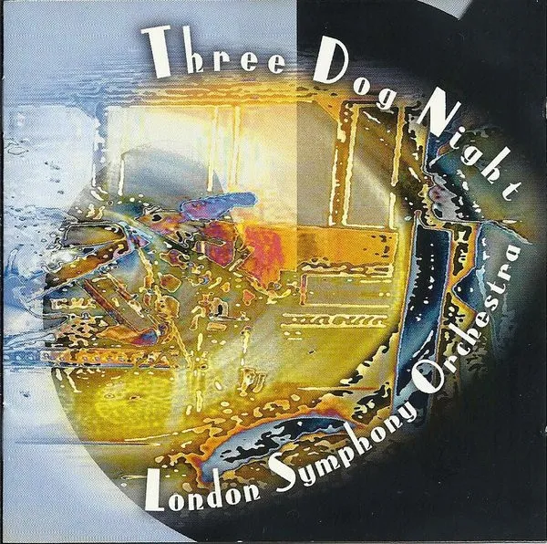 Three Dog Night And The London Symphony Orchestra