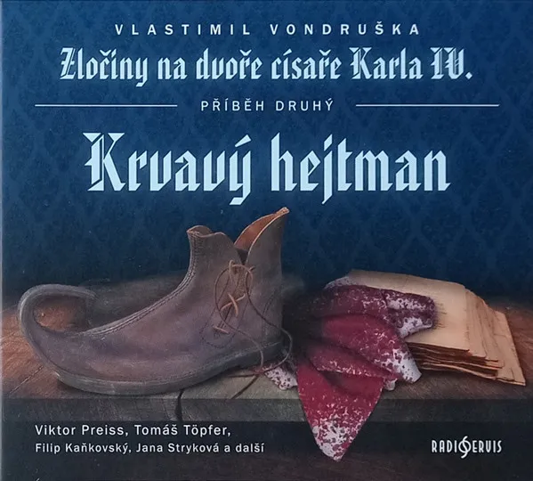 Vondruška: Zločiny na dvoře císaře Karla IV. Krvavý hejtman