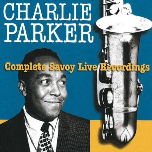 The Complete Savoy Live Recordings