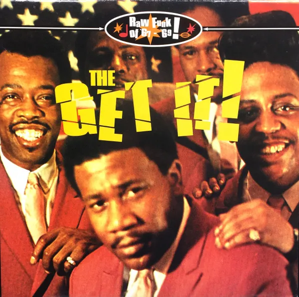 The Get It! Raw Funk Of '67 - '69!