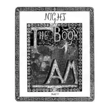 The Book Of AM Part.V : Night