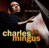 The Very Best Of Charles Mingus: The Atlantic Years