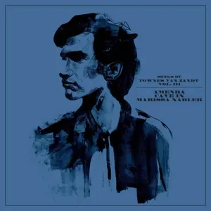 Songs of Townes Van Zandt Vol. Iii
