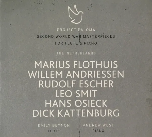 Project Paloma 3 the Netherlands: Second World War Masterpieces For Flute & Piano