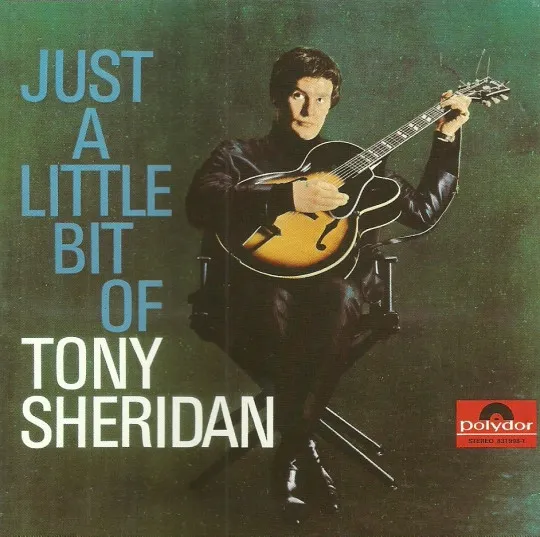 Just A Little Bit Of Tony Sheridan