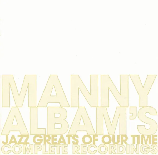 Jazz Greats Of Our Time - Complete Recordings