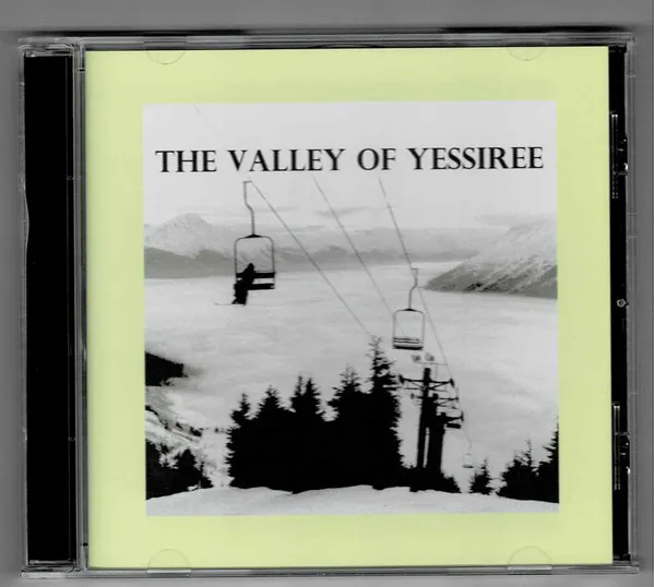 Valley Of Yessiree