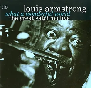 What A Wonderful World: The Great Satchmo Live