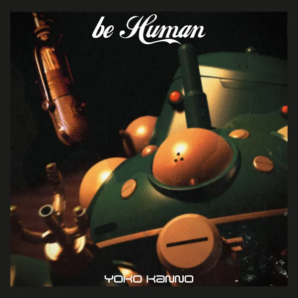 Be Human