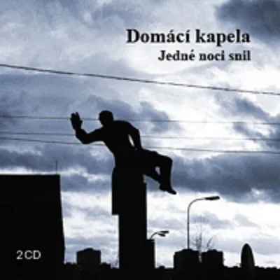 Jedné noci snil