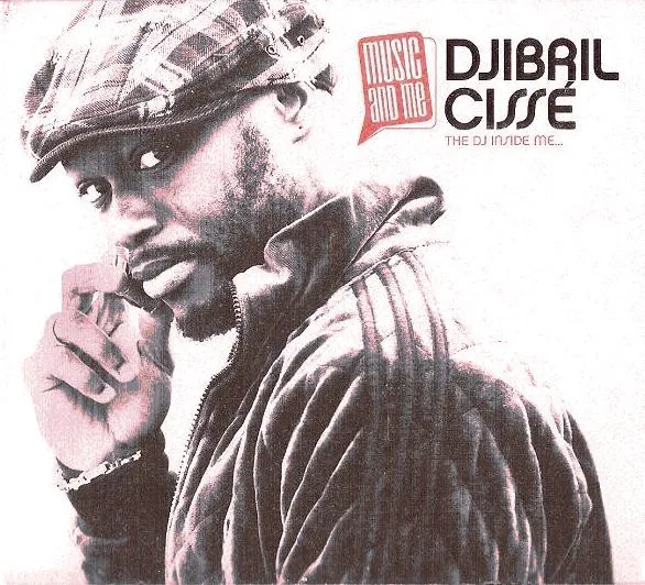 MUSIC AND ME DJIBRIL CISSE
