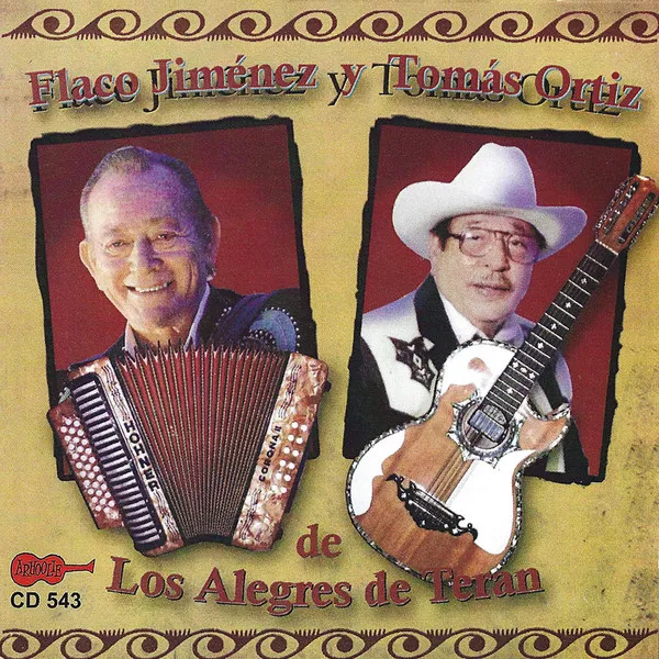 Flaco Jiménez Y Tomás Ortiz De Los Alegres De Terán