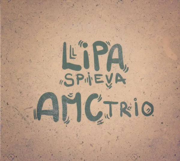 LIPA SPIEVA AMC TRIO