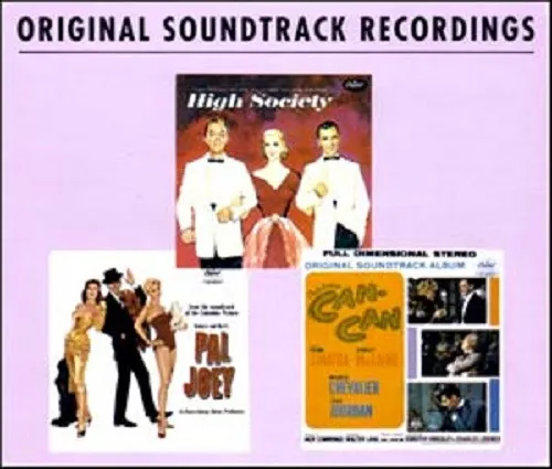 Original Soundtrack Recordings: High Society, Can-Can & Pal Joey
