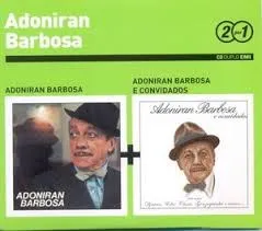 Adoniran Barbosa / Adoniran E Convidados
