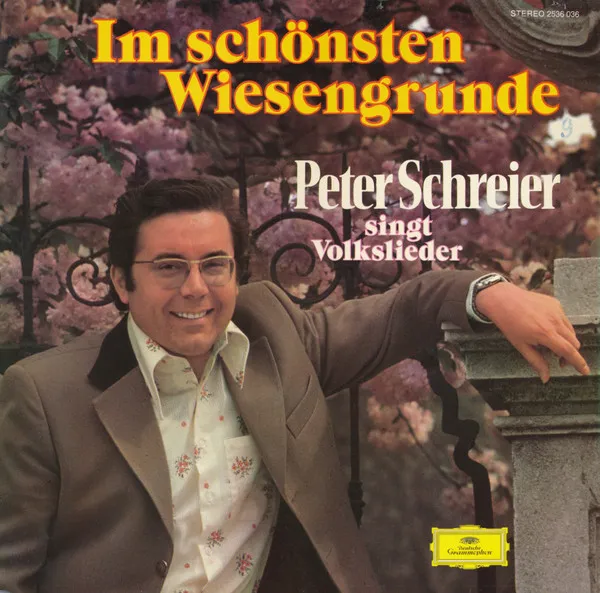 Im Schönsten Wiesengrunde - Peter Schreier Singt Volkslieder