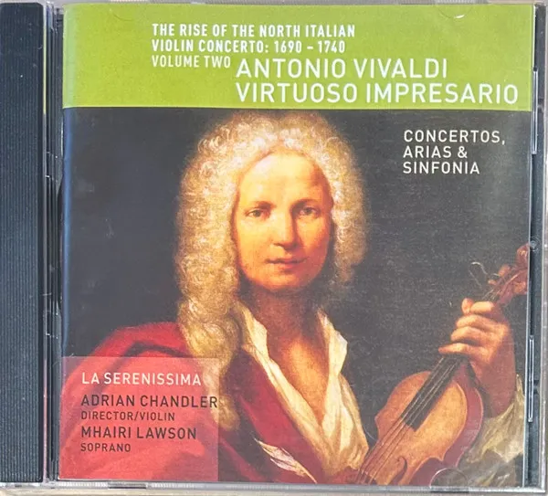 The Rise Of The North Italian Violin Concerto: 1690-1740: Volume Two Antonio Vivaldi Virtuoso Impresario