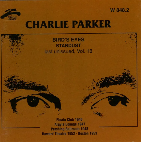 Bird's Eyes: Last Unissued, Vol. 18 - Stardust