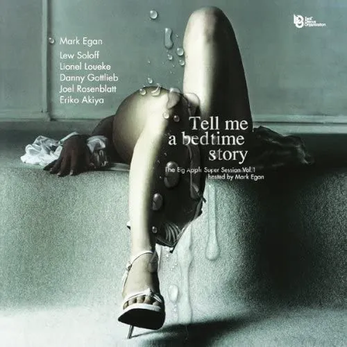 Tell Me A Bed Time Story - The Big Apple Super Session Vol.1