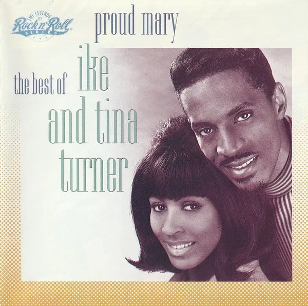 Proud Mary-The Best Of Ike And Tina Turner
