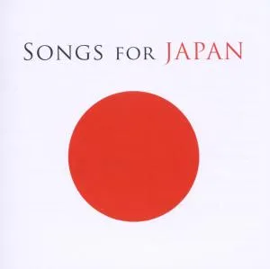 SONGS FOR JAPAN [N.JONES,L.GAGA,SADE,P!NK,QUEEN,U2
