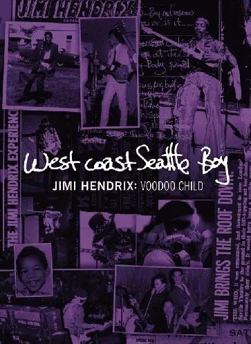 West Coast Seattle Boy: Jimi Hendrix : Voodoo Child