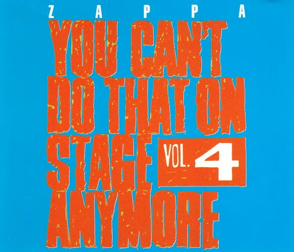 You Can't Do That On Stage Anymore Vol. 4