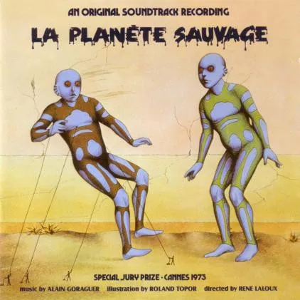 La Planète Sauvage (An Original Soundtrack Recording)
