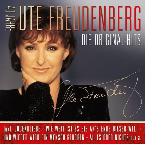 Die Original Hits: 40 Jahre Ute Freudenberg