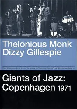 Giants Of Jazz: Copenhagen 1971