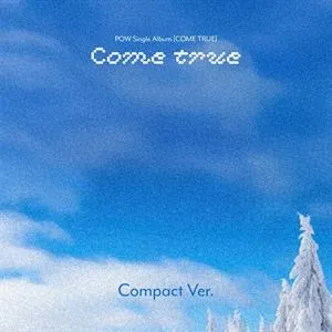 Come True