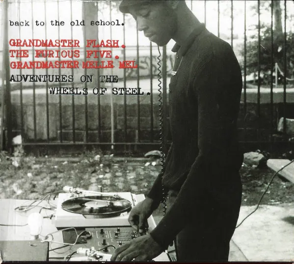 Back To The Old School. Adventures On The Wheels Of Steel. (20th Anniversary Sugar Hill Anthology)