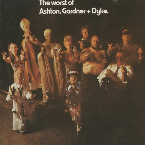 The Worst Of Ashton, Gardner + Dyke.
