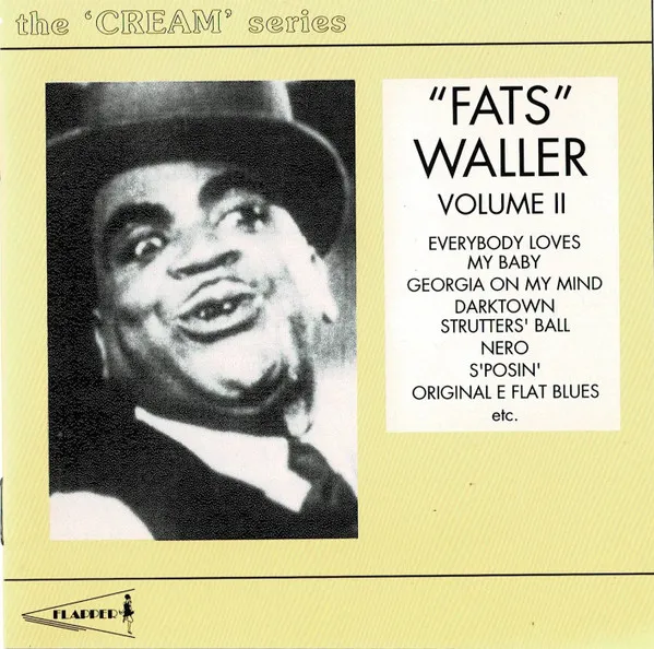 The Cream Of Fats Waller II