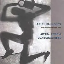 Metal Tube & Consciousness
