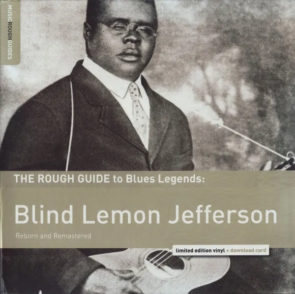 The Rough Guide To Blues Legends: Blind Lemon Jefferson (Reborn And Remastered)