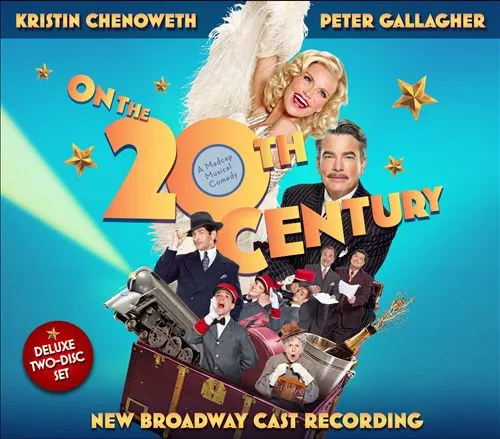 On the 20th Century - New Broadway Cast Recording