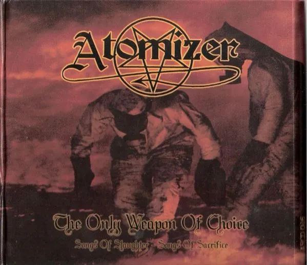 The Only Weapon Of Choice & Songs Of Slaughter - Songs Of Sacrifice