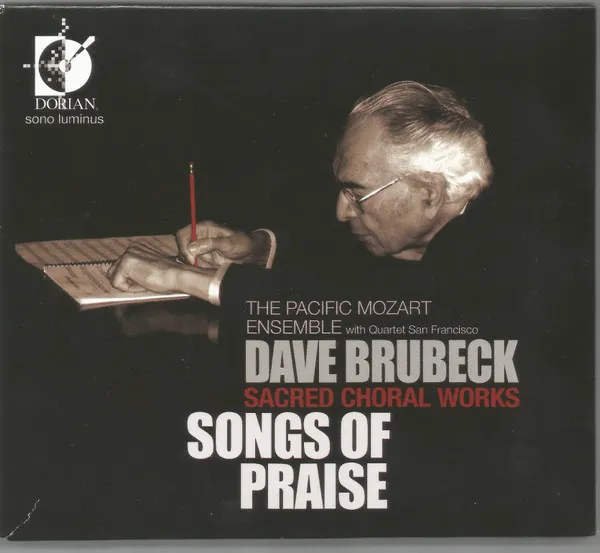 Dave Brubeck: Songs of Praise / Sacred Choral Works